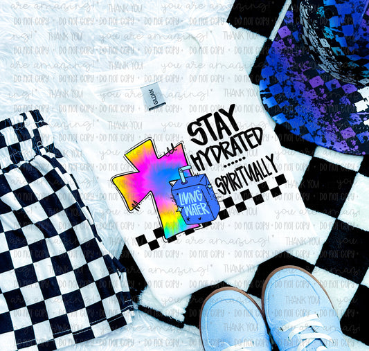 Stay Hydrated Spiritually blue- DTF Transfer