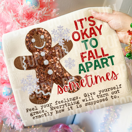 It's okay to fall apart sometimes- DTF Transfer