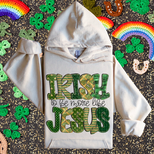 Irish to be more like Jesus- DTF Transfer