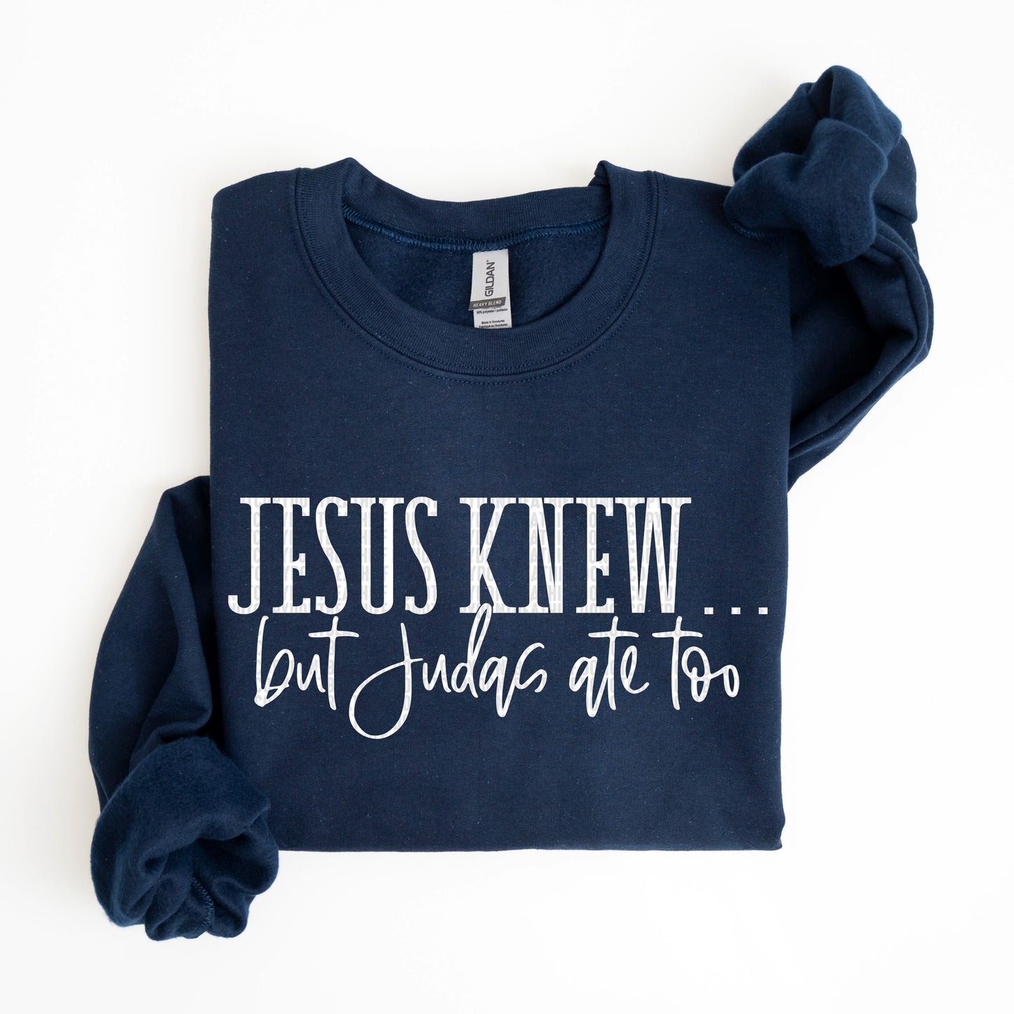 Jesus knew...but Judas ate too- DTF Transfer