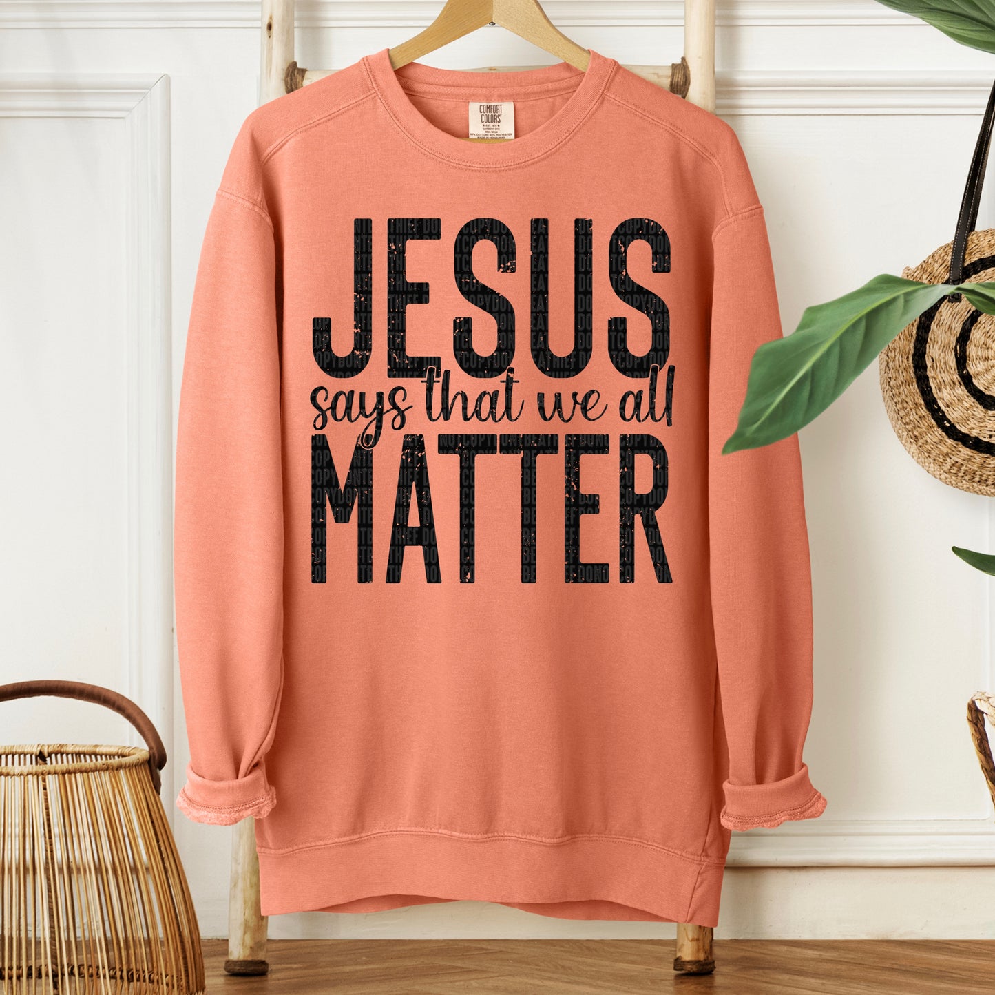Jesus says that we all matter- DTF Transfer