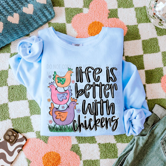 Life Is Better with Chickens- DTF Transfer