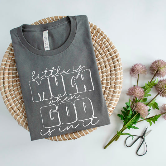 Little is much when God is in it- DTF Transfer