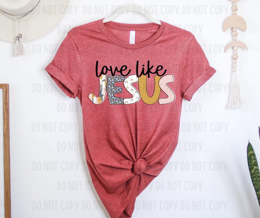 Love Like Jesus RC - DTF Transfer