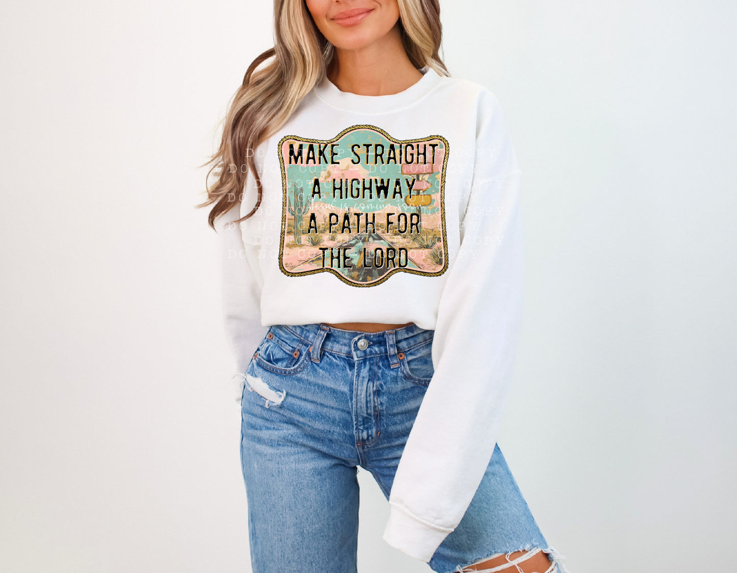 Make straight a highway a path for The Lord- DTF Transfer