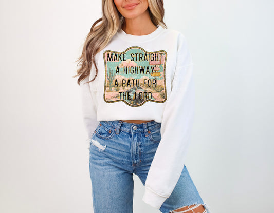 Make straight a highway a path for The Lord- DTF Transfer
