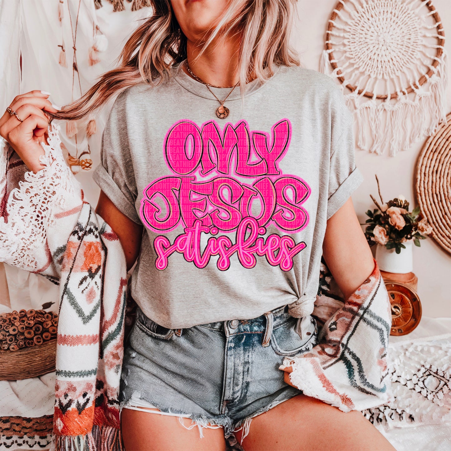 Only Jesus satisfies- DTF Transfer