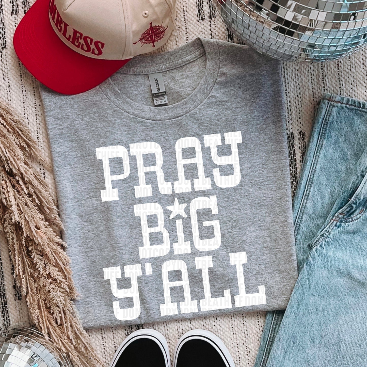 Pray big y'all- DTF Transfer