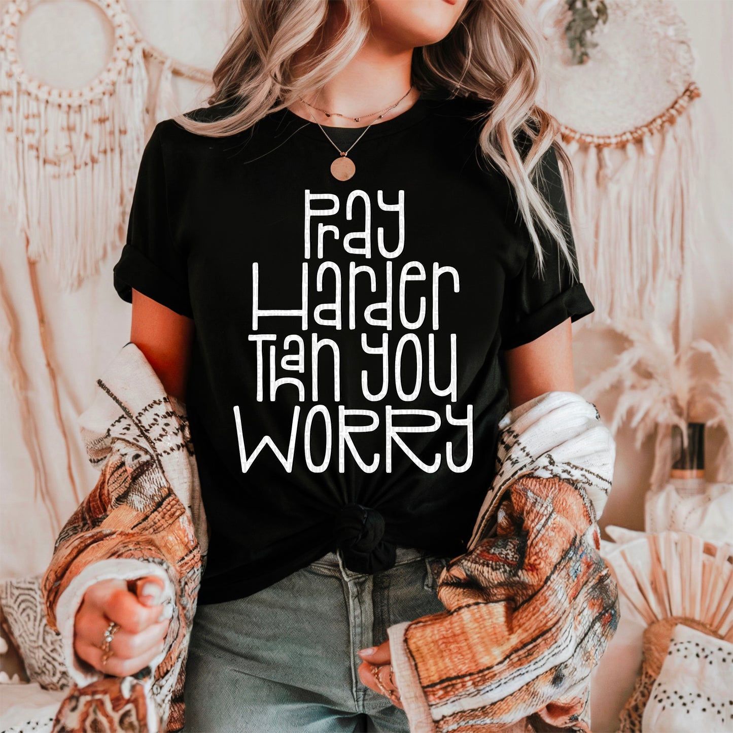 Pray harder than you worry-DTF Transfer