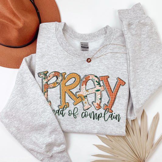 Pray instead of complain- DTF Transfer