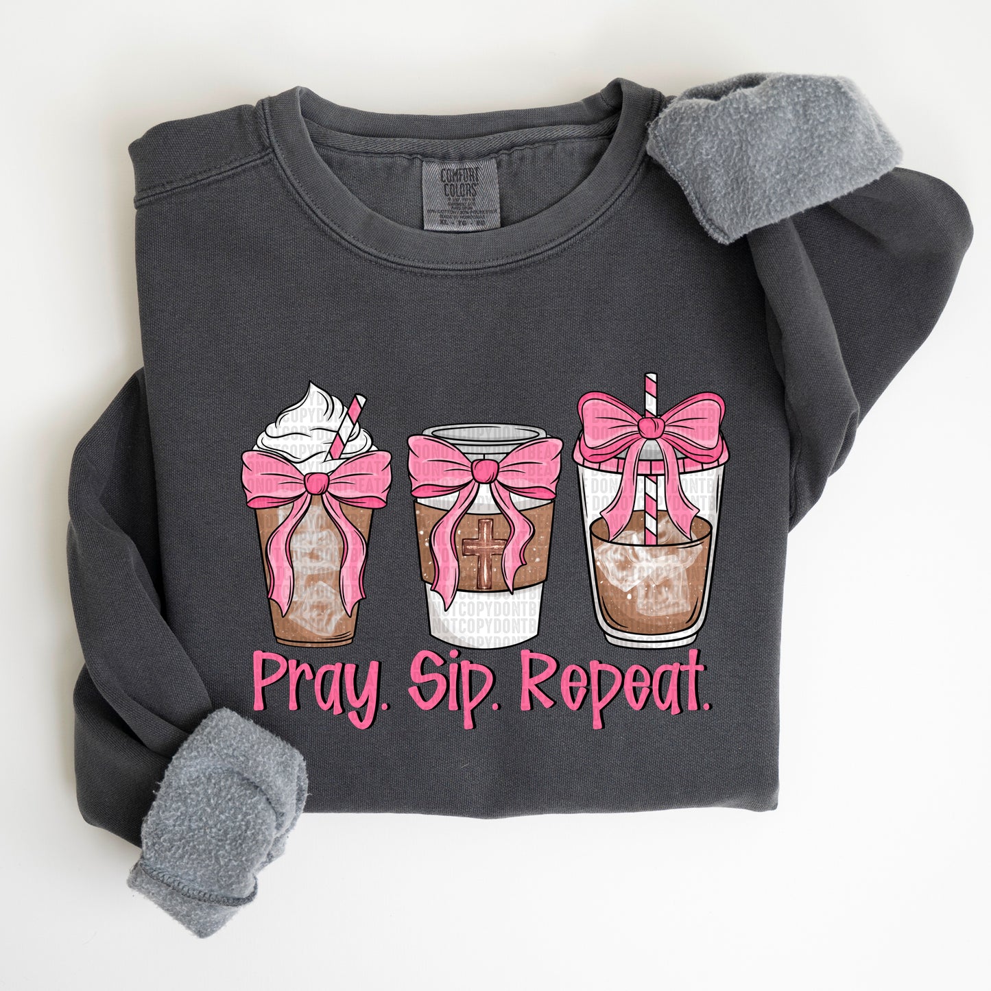 Pray.Sip.Repeat- DTF Transfer