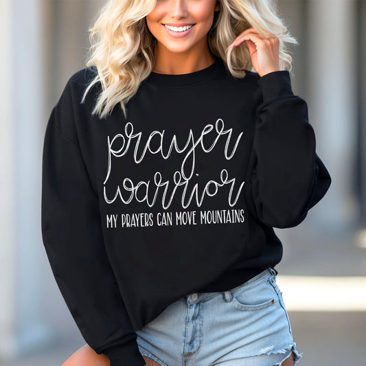Prayer warrior my prayers can move mountains-Sweatshirt/Gildan