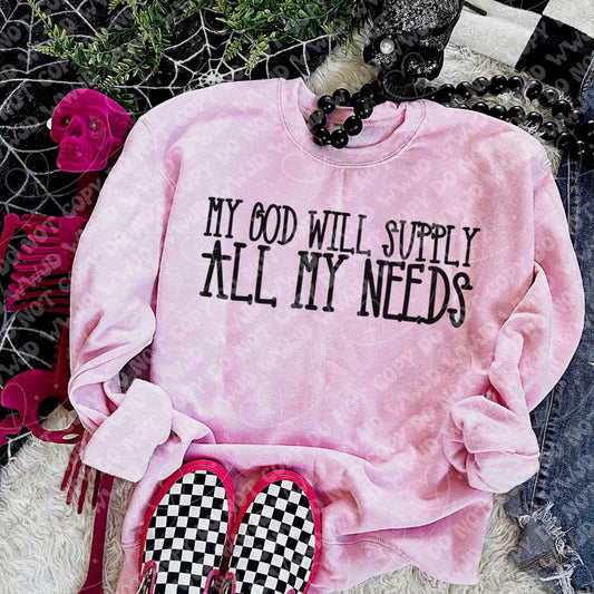 My God will supply all my needs- DTF Transfer