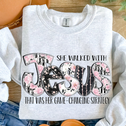 She walked with Jesus that was her game-changing strategy-DTF Transfer