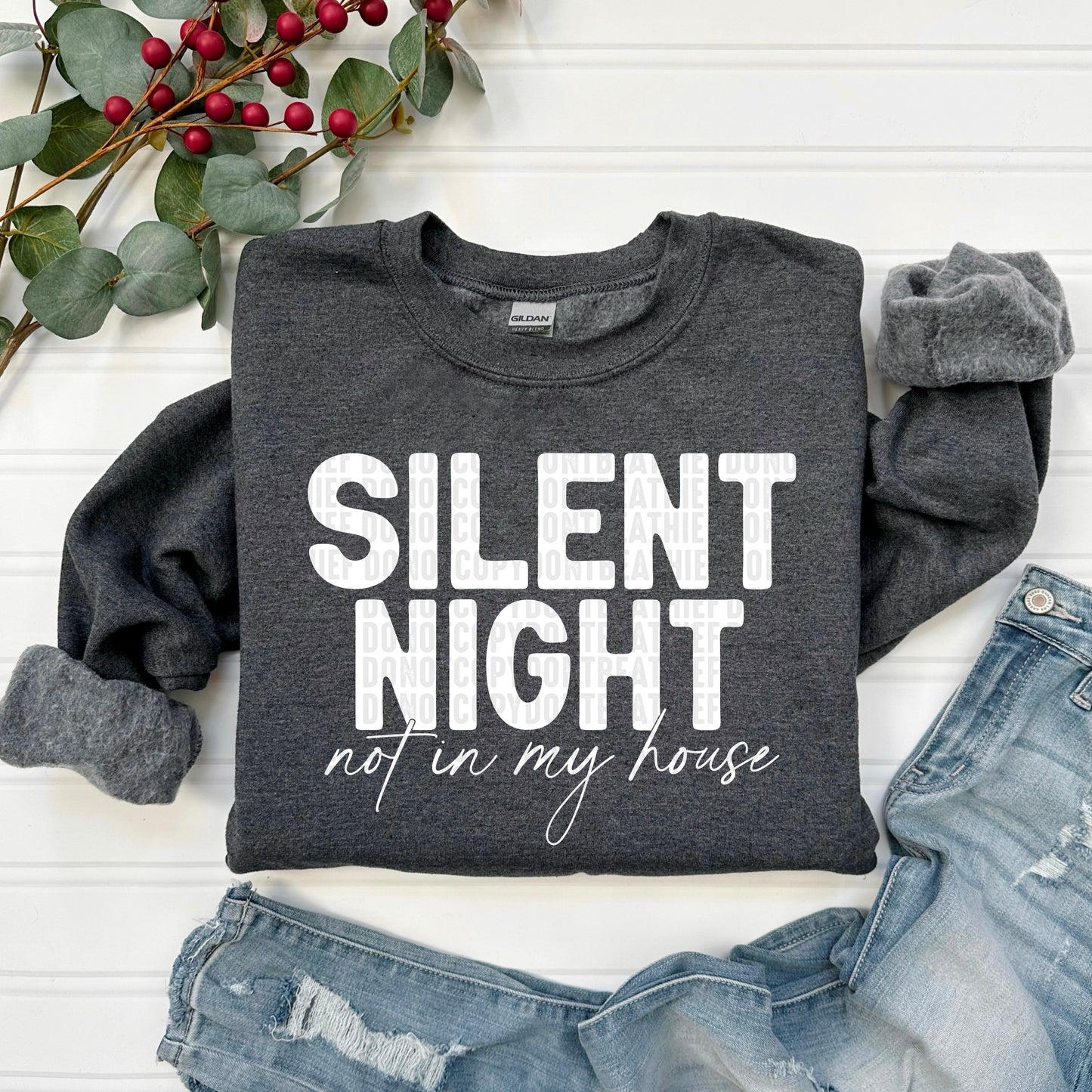 Silent Night not in my house- DTF Transfer