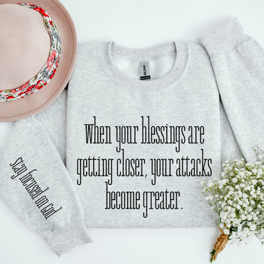 When your blessings are getting closer, your attacks become greater-Stay focused on God-SET-DTF Transfer