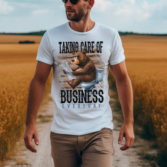 Taking Care of Business Everyday-Bear- dtf transfer