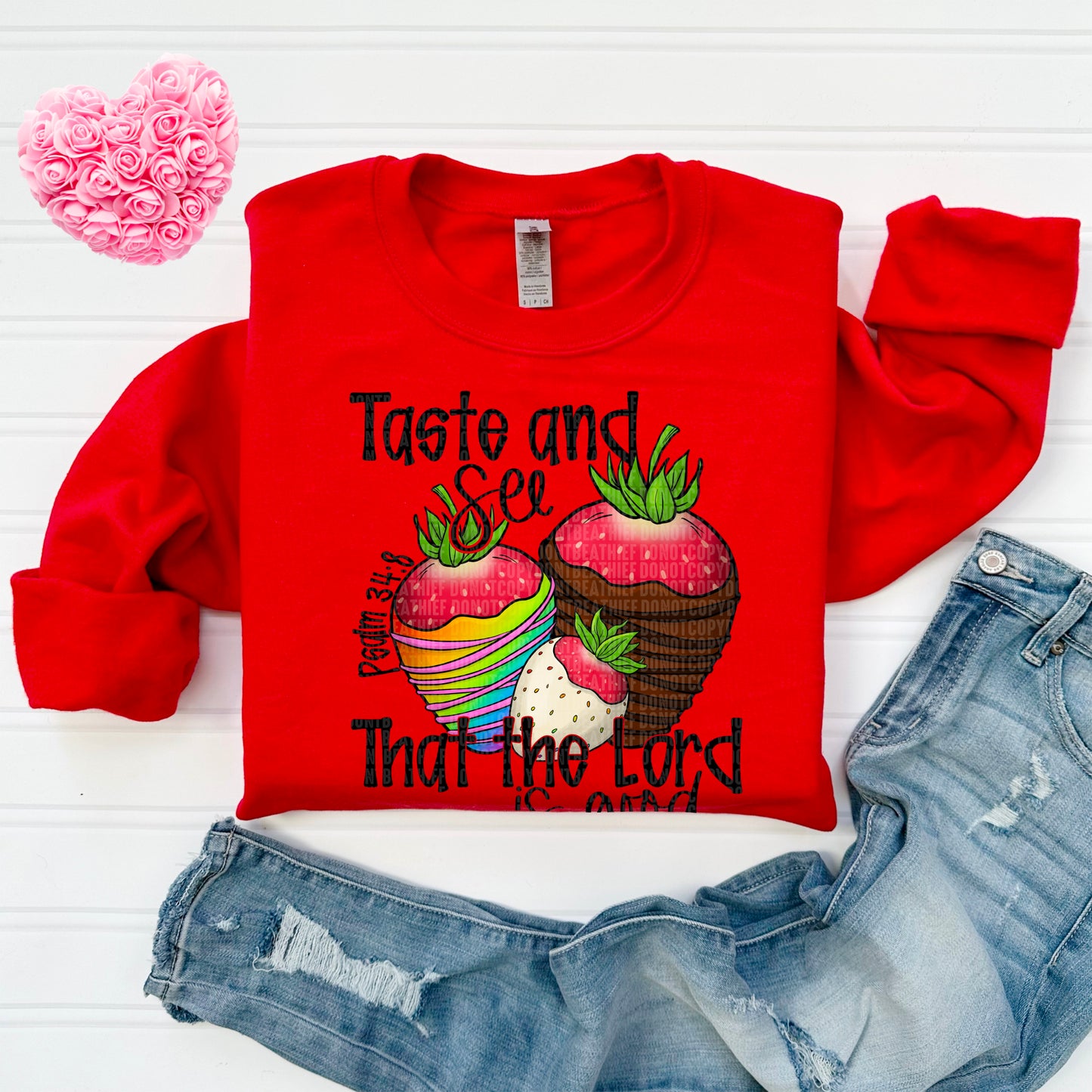 Taste and see that the Lord is good- DTF Transfer
