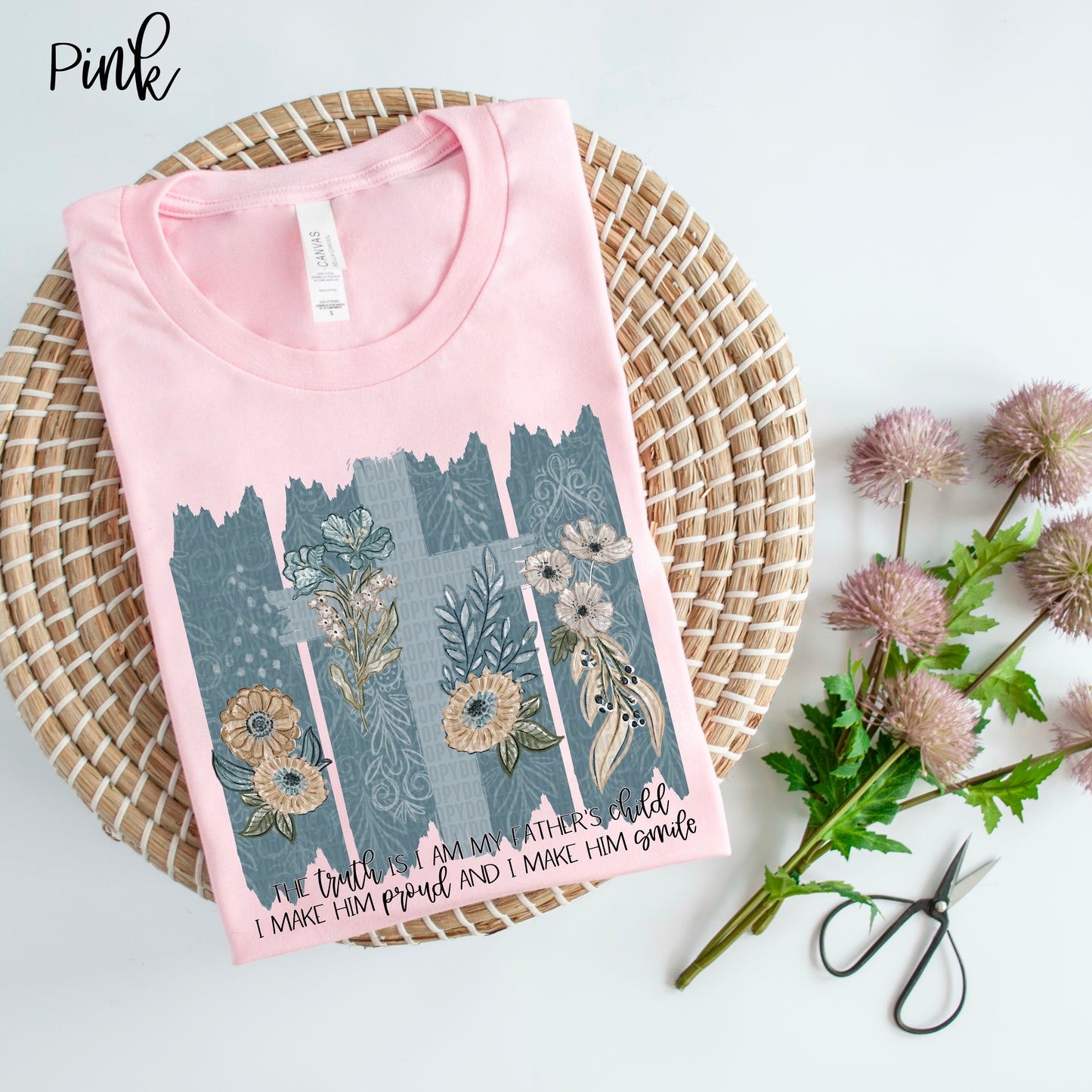 The truth is I am my father's child I make him proud and I make Him smile-DTF Transfer