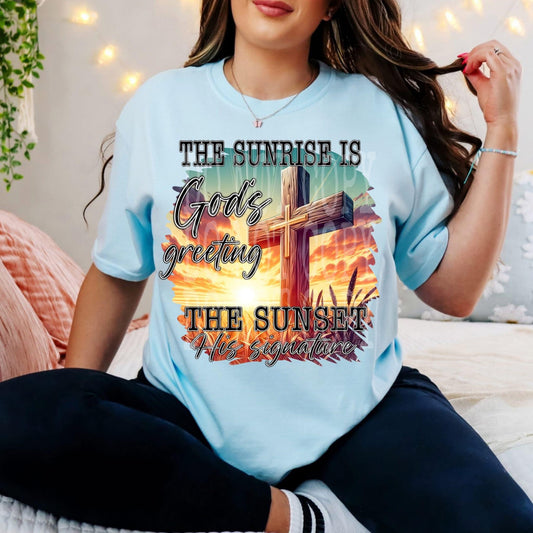 The Sunrise Is Gods Greet…The Sunset His Signature RC - DTF Transfer