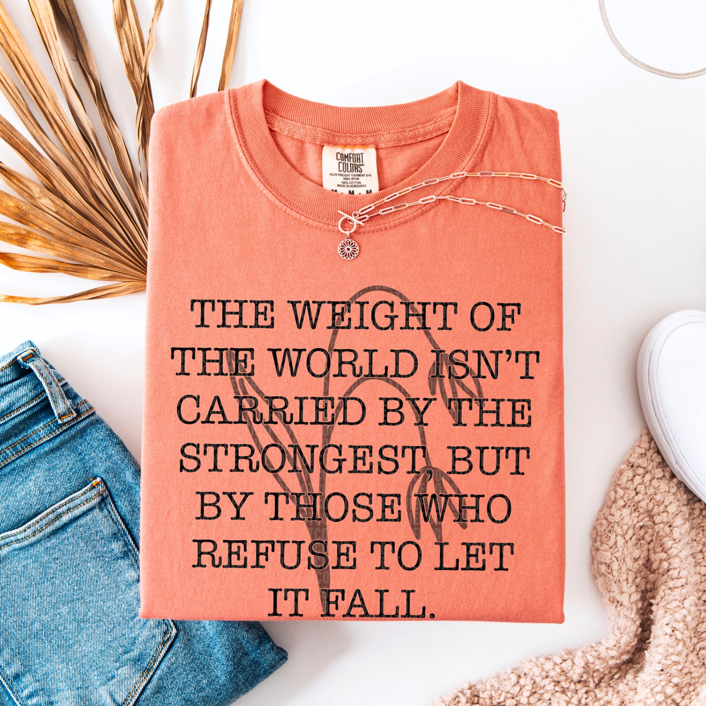 The weight of the world isn't carried by the strongest-DTF Transfer