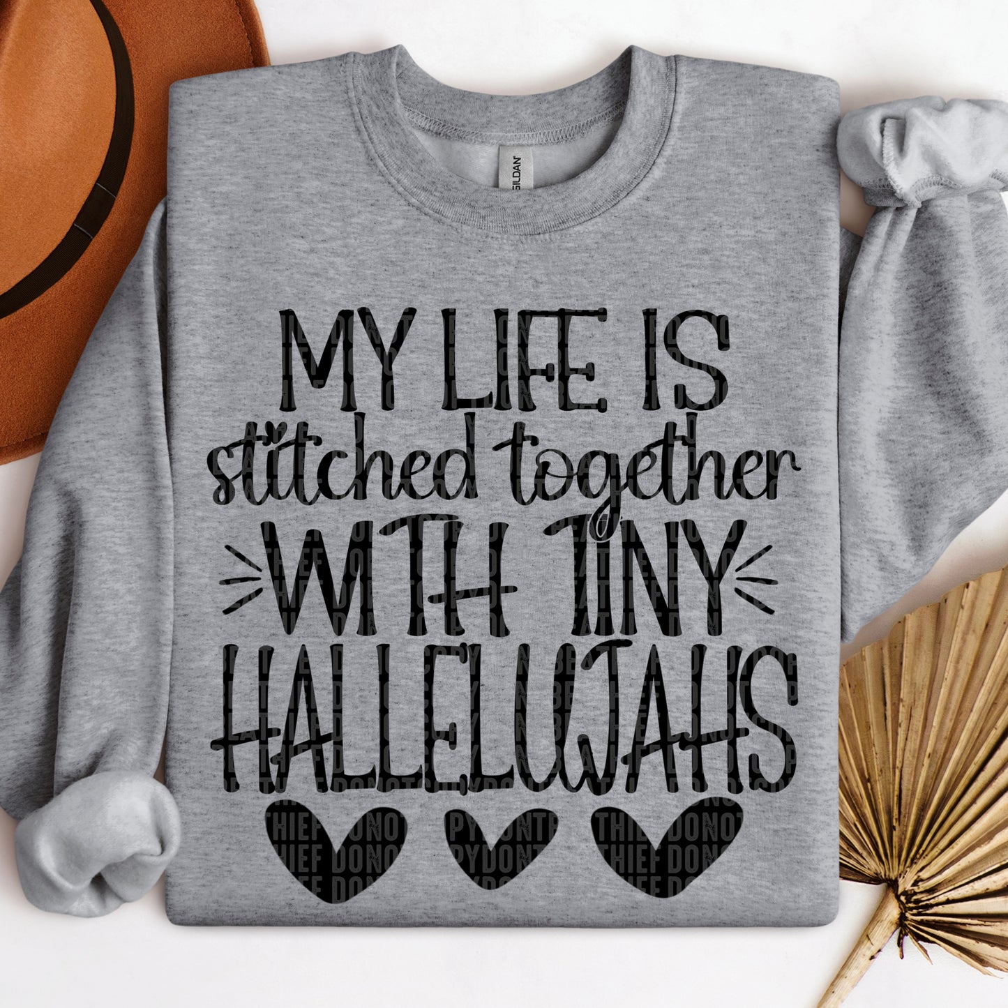 My life is stitched together with tiny hallelujahs- DTF Transfer