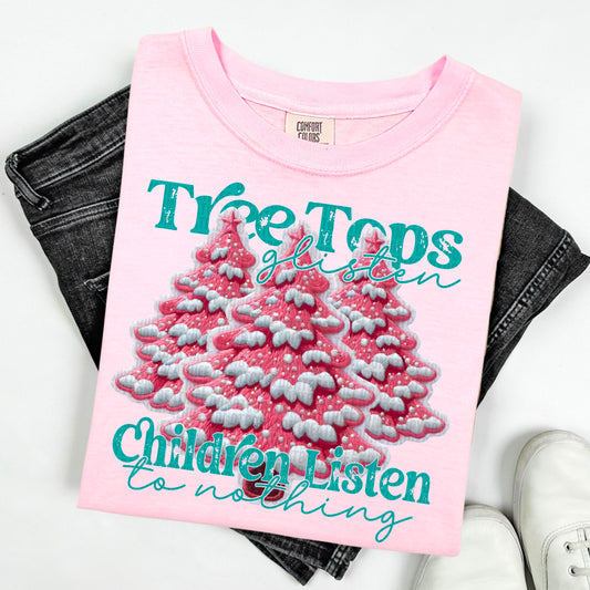 Tree Tops glisten children listen to nothing-DTF Transfer