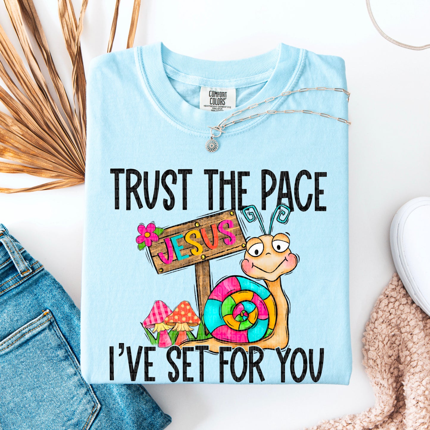 Trust the pace I've set for you-DTF Transfer
