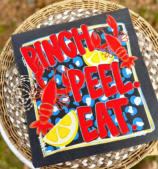 Pinch Peel Eat- DTF Transfer