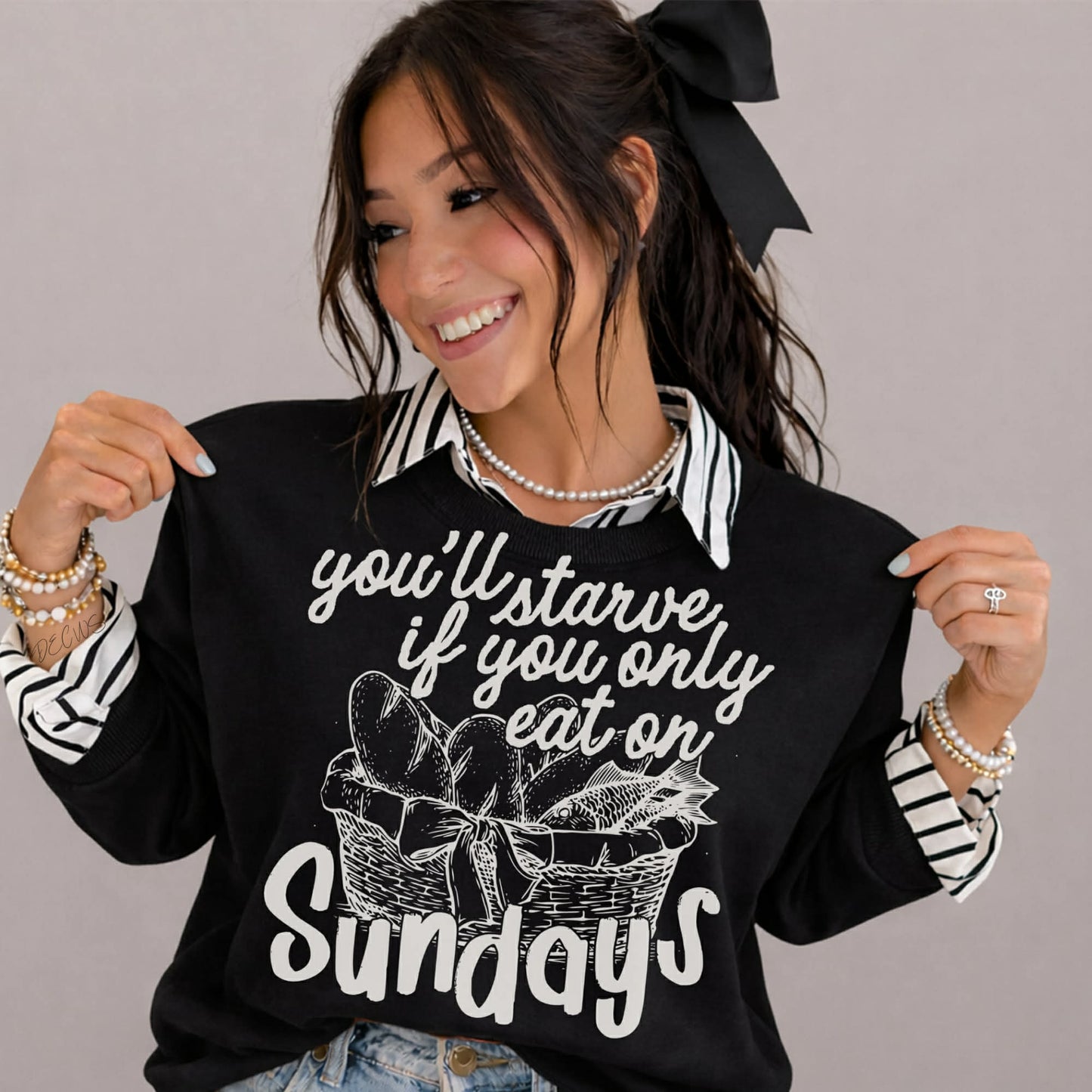 You'll starve if you only eat on Sundays- DTF Transfer