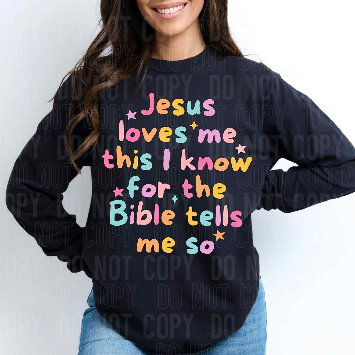 Jesus loves me this I know for the Bible tells me so - DTF Transfer