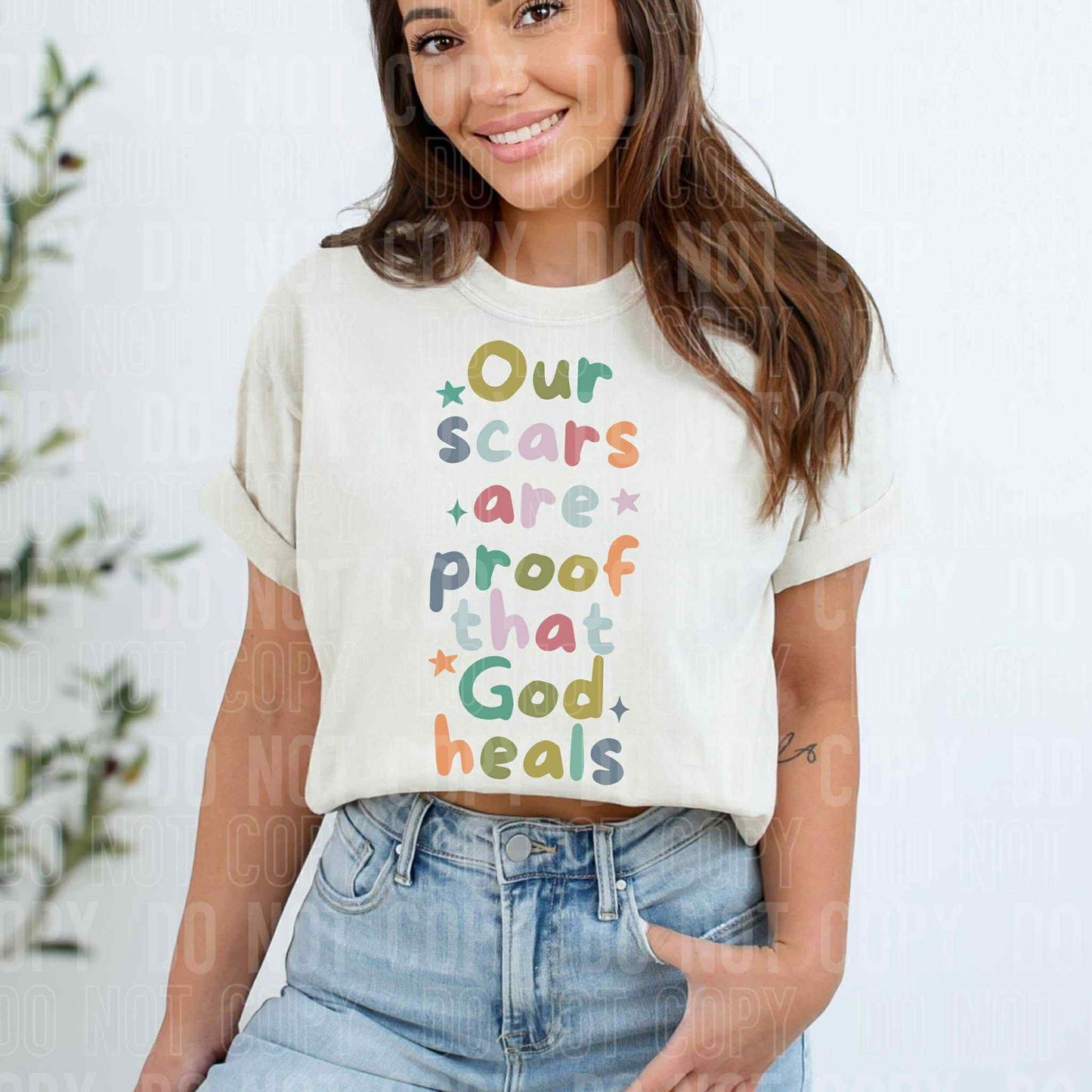 Our scars are proof that God heals- DTF Transfer
