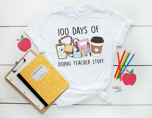 100 days of doing teacher stuff- Completed tee/bella
