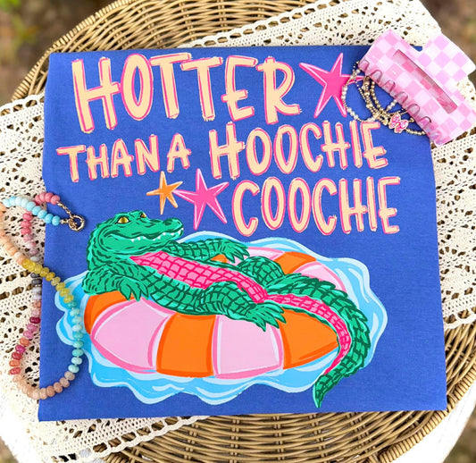 Hotter than a hoochie coochie- DTF Transfer