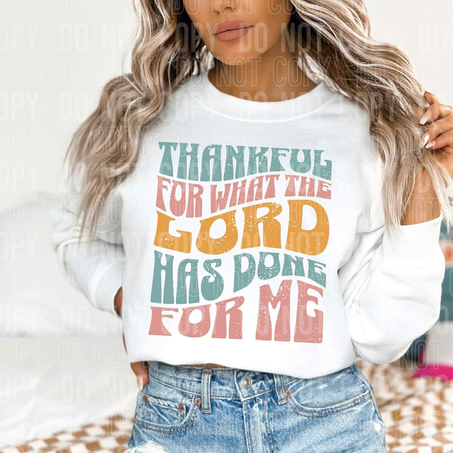 Thankful for what the Lord has done for me- DTF Transfer