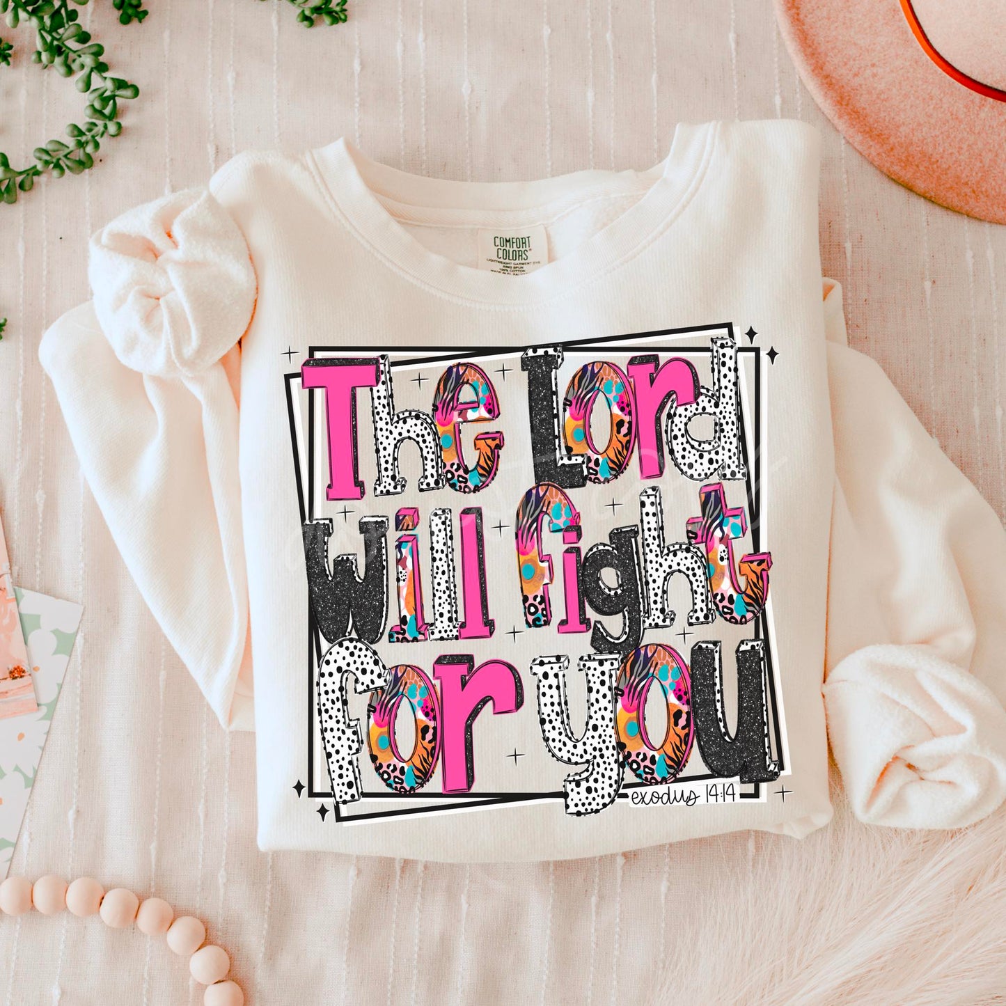 The Lord will fight for you- DTF Transfer