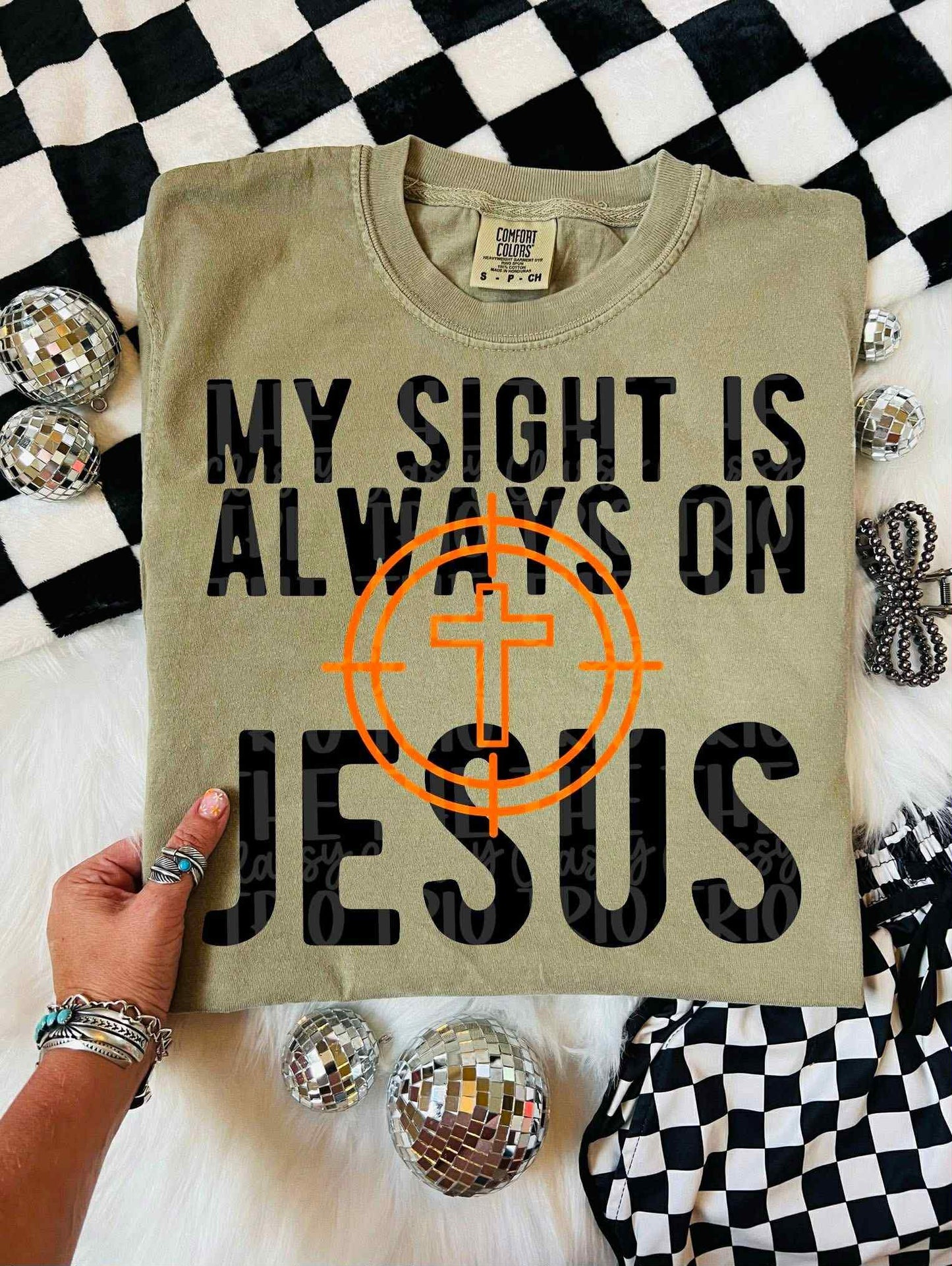 My sight is always on Jesus- DTF Transfer