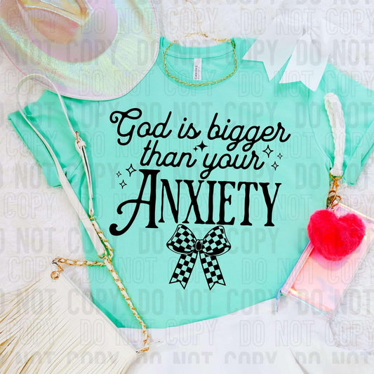 God is bigger than you anxiety-Bella Canvas
