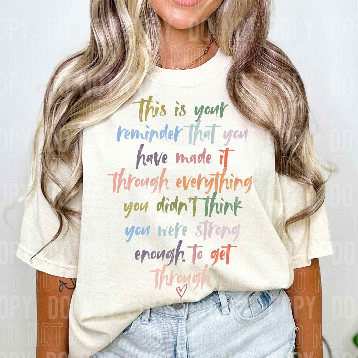 This is your reminder that you have made it through everything...- DTF Transfer