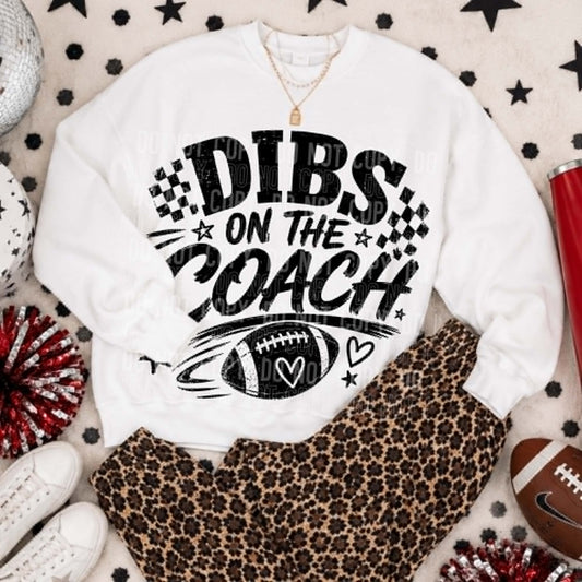 Dibs on the Coach - DTF Transfer