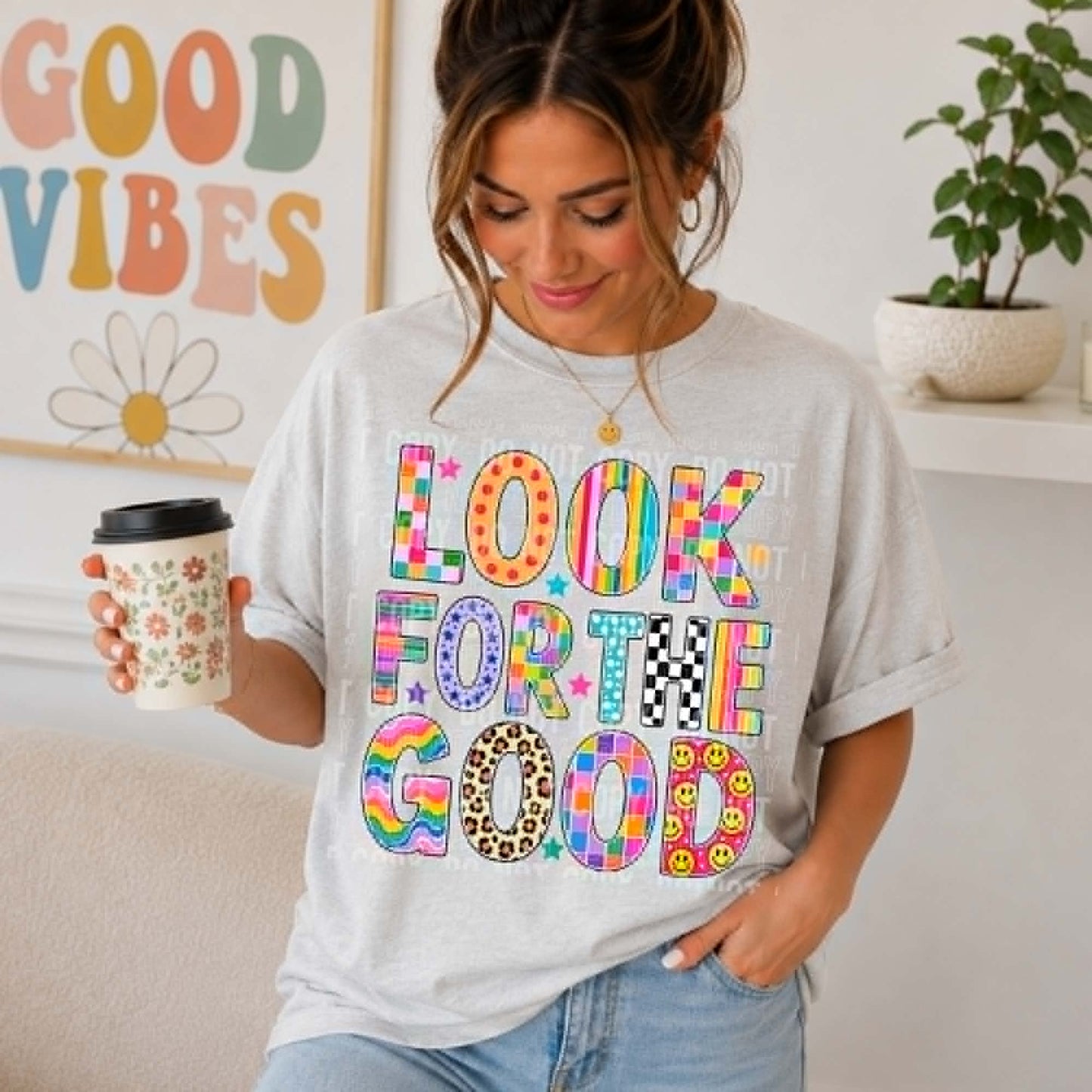 Look For The Good - DTF Transfer