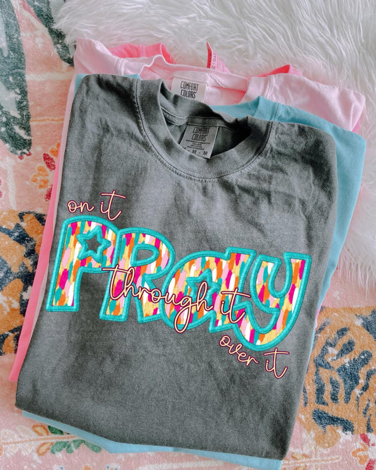 Pray on it Pray through it Pray over it-DTF Transfer