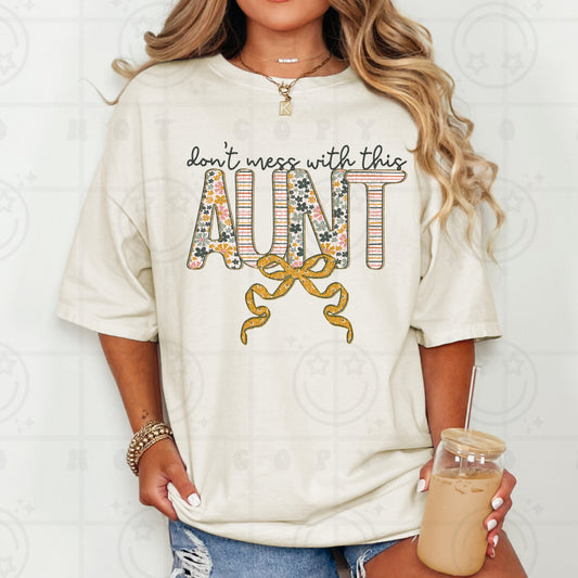 Don't mess with this aunt- Comfort Color