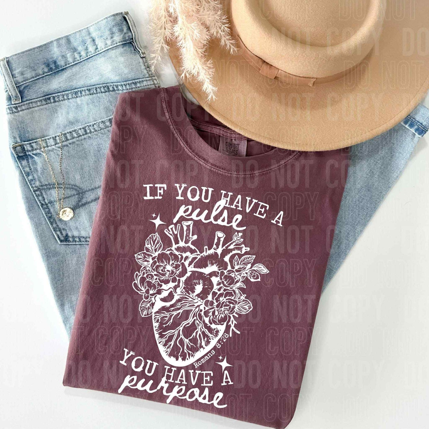If you have a pulse you have a purpose-DTF Transfer