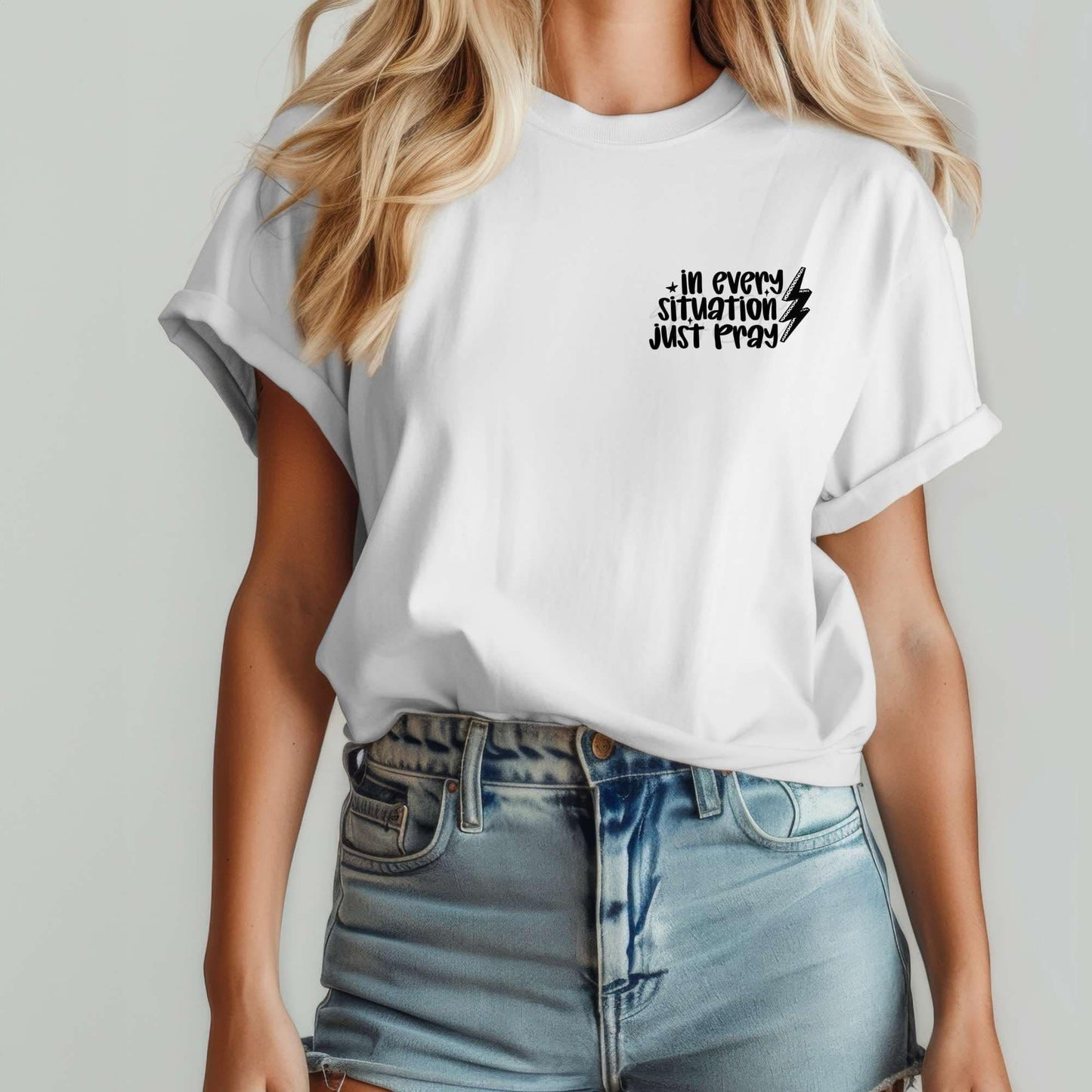 In every situation just pray- Completed Tee