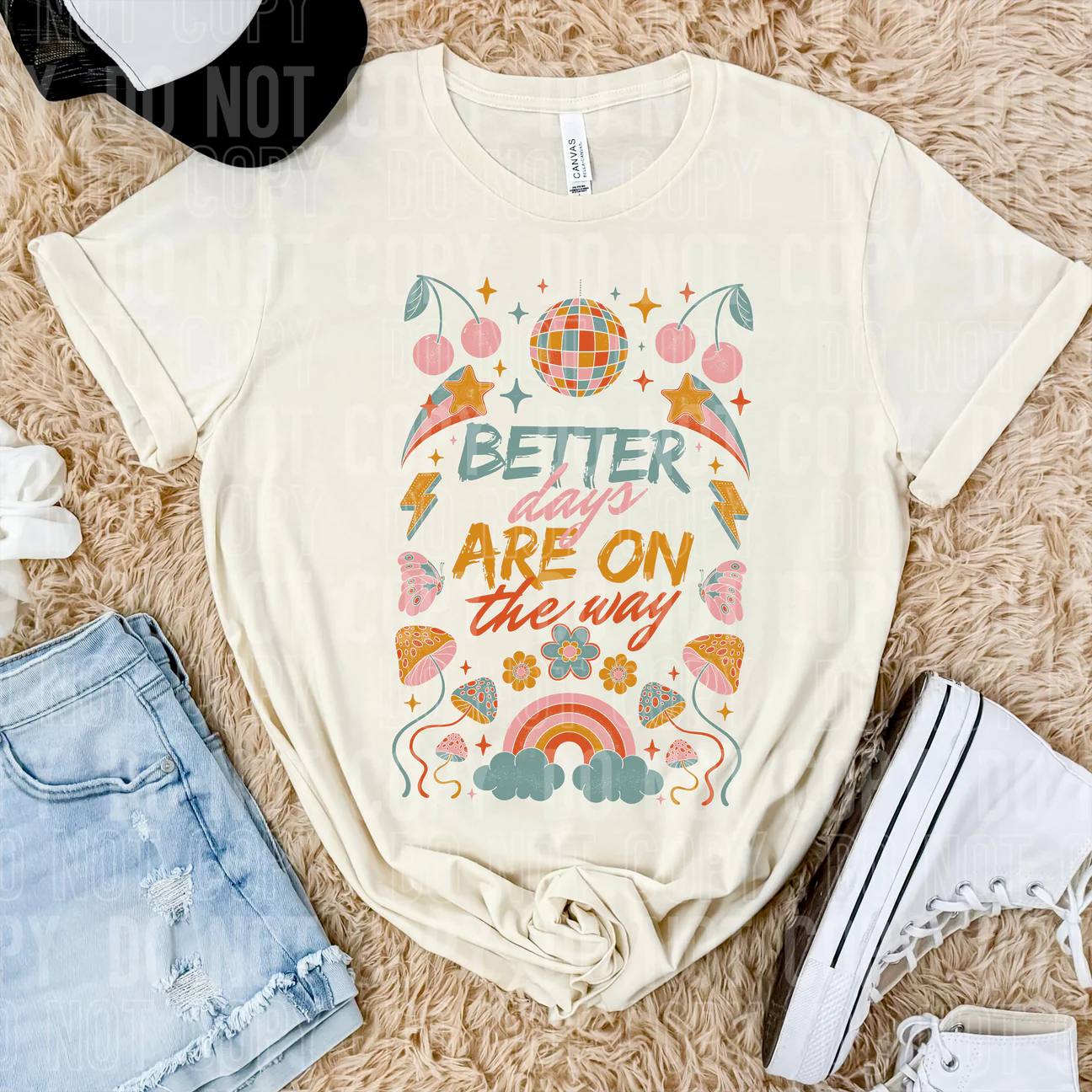 Better days are on the way- DTF Transfer