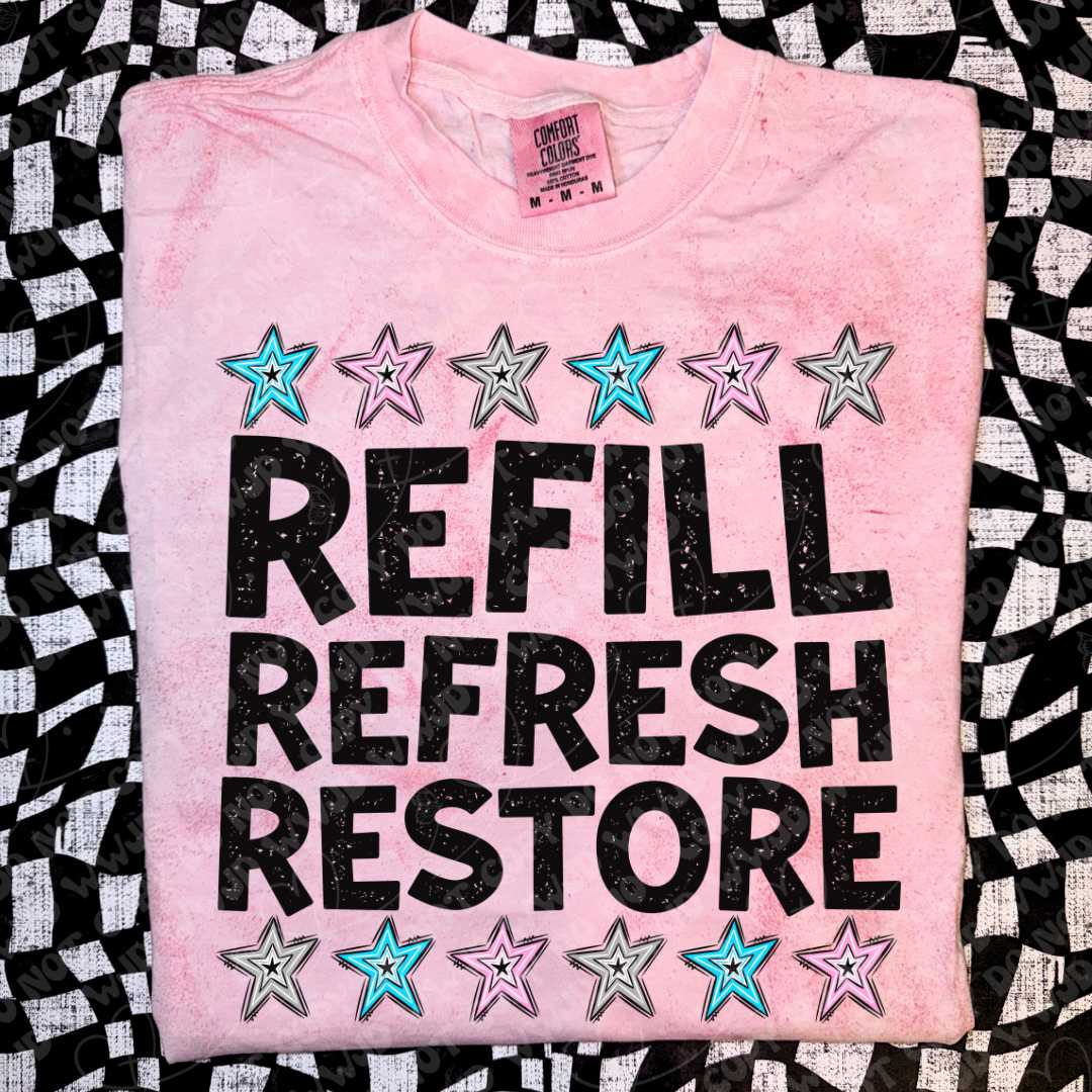 Refill Refresh Restore- DTF Transfer