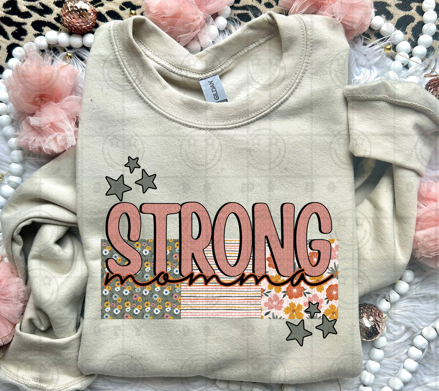 Strong Floral Custom- DTF Transfer
