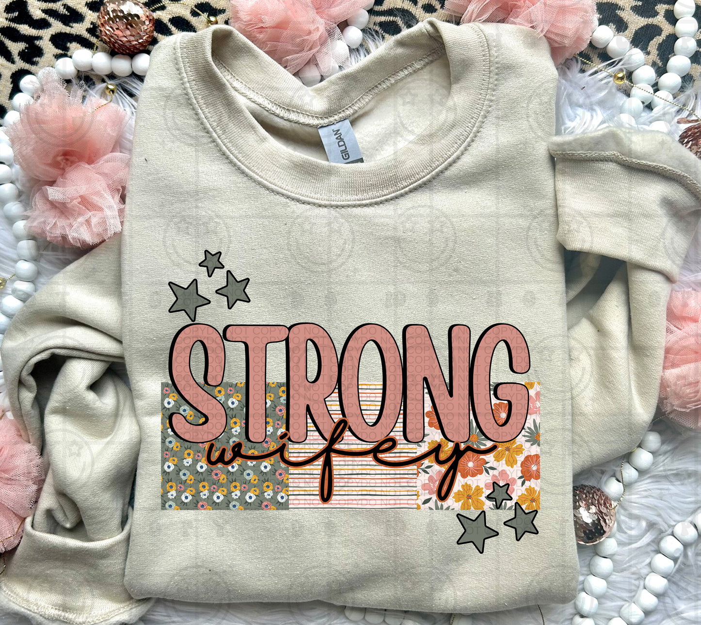 Strong Floral Custom- DTF Transfer