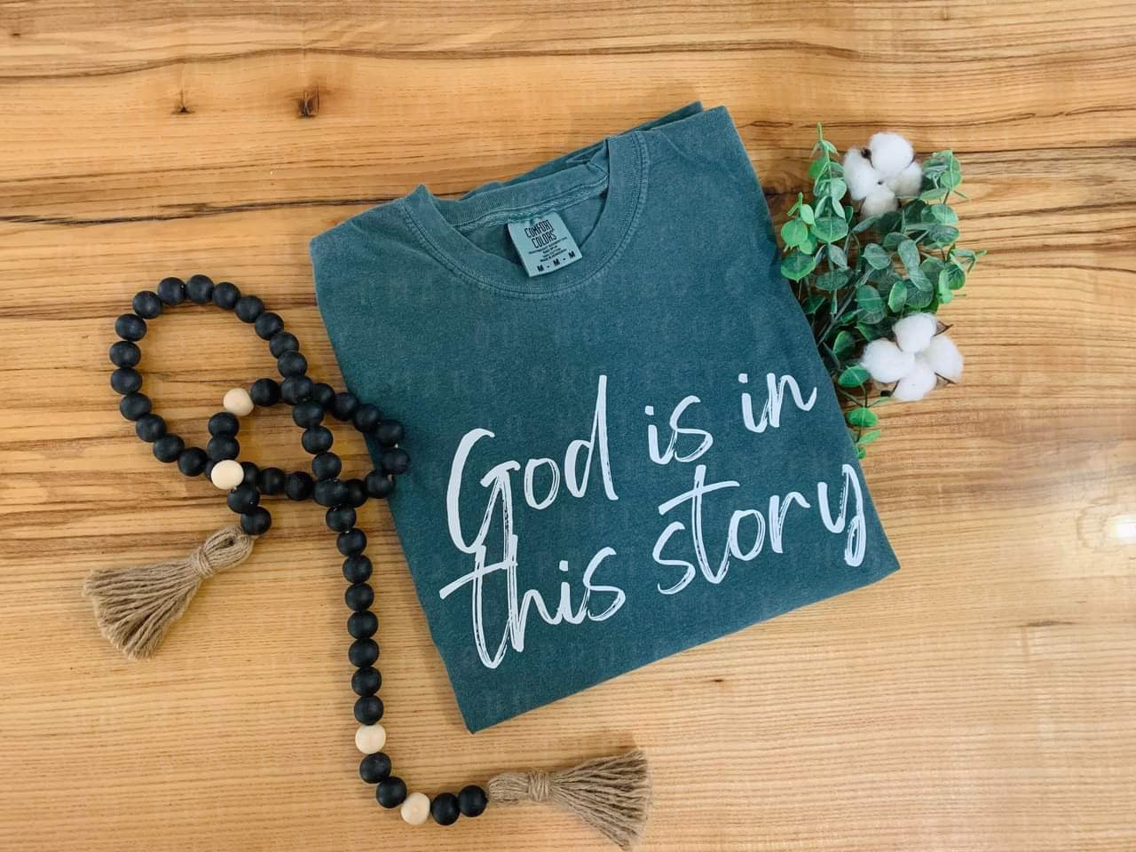 God is in this story- Comfort Color-Blue Spruce